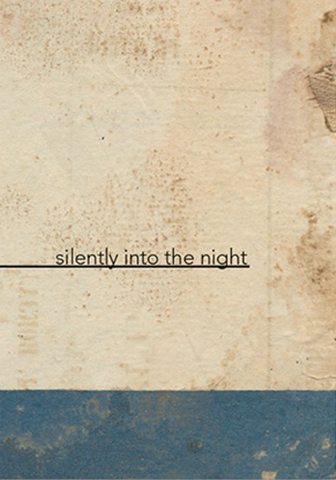 I do not want to disappear<br>silently into the night